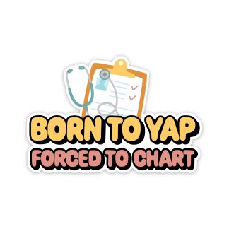 Born to Yap, Forced to Chart Vinyl Sticker